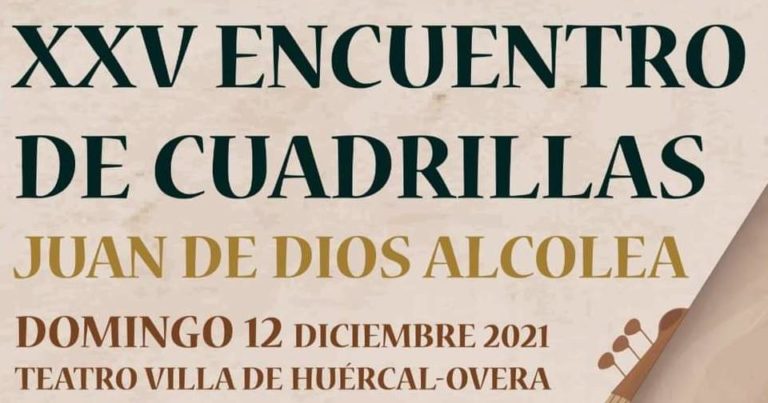 XXV ENCUENTRO DE CUADRILLAS EN HUÉRCAL-OVERA (ALMERÍA)